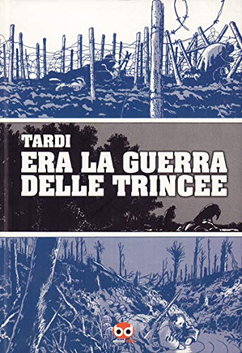 Era la guerra delle trincee (9788861238992) by [???]