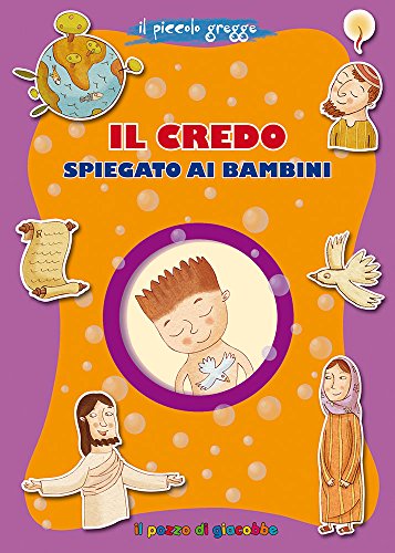 Beispielbild fr Il Credo spiegato ai bambini (Grani di sale) zum Verkauf von medimops
