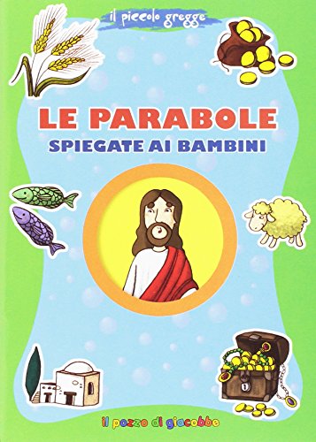 Beispielbild fr Fabris Francesca - Le Parabole Spiegate Ai Bambini (1 BOOKS) zum Verkauf von medimops