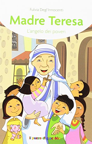 Beispielbild fr Madre Teresa. L'angelo dei poveri zum Verkauf von medimops