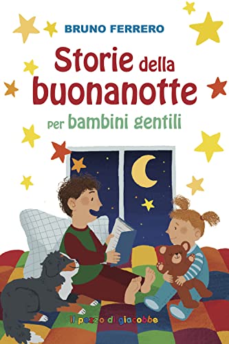 Stock image for Storie della buonanotte per bambini gentili. Ediz. illustrata for sale by libreriauniversitaria.it