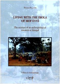 9788861293458: Living with the Diola of Mof Evv. The account of an anthropological research in Senegal