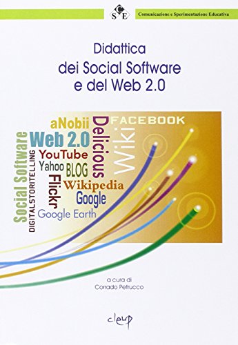 9788861296305: Didattica dei social software e del Web 2.0 (Comunicazione e sperimentazione educativa)
