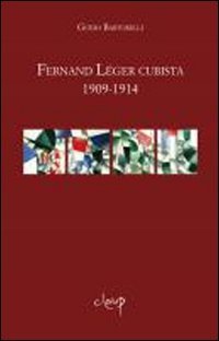 Stock image for Fernand Lger cubista 1909-1914 for sale by libreriauniversitaria.it