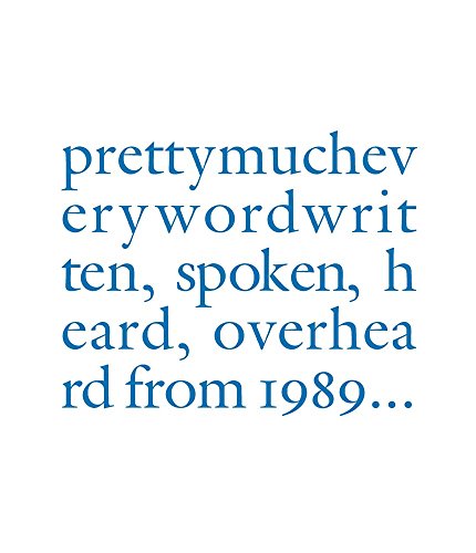 Stock image for Douglas Gordon : Pretty Much Every Word Written, Spoken, Heard, Overheard for sale by Better World Books