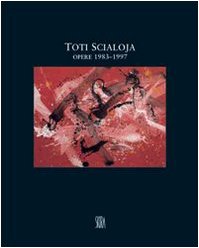 Stock image for Toti Scialoja. Opere 1983-1997. Ediz. illustrata Lauter, R. and Vallora, M. for sale by Librisline