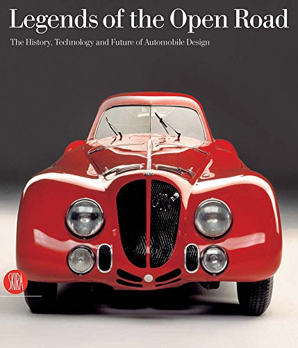 Stock image for Legends of the Open Road : The History, Technology and Future of Automobile Design for sale by Better World Books Ltd