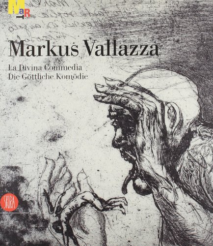 Stock image for Markus Vallazzala Divina commedia/ Die Gottliche Komodie for sale by libreriauniversitaria.it