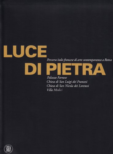 9788861301962: Luce di pietra. Ediz. illustrata (Arte moderna. Cataloghi)