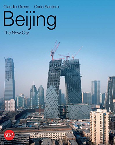 Imagen de archivo de Beijing: The New City [Paperback] Greco, Claudio and Santoro, Carlo a la venta por Lakeside Books