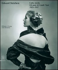 9788861303379: Edward Steichen. L'alta moda. Gli anni di Cond Nast (1923-1937). Ediz. illustrata (Fotografia)