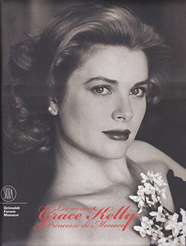 Beispielbild fr Les Annees Grace Kelly Princesse de Monaco zum Verkauf von medimops