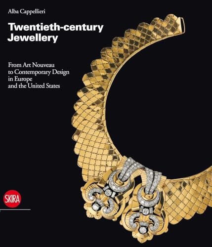 Stock image for Twentieth-century Jewellery: From Art Nouveau to Contemporary Design in Europe and the United States for sale by David's Bookshop, Letchworth BA