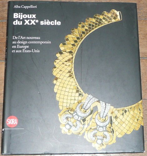 9788861305922: Bijoux du XXe sicle: De l'Art nouveau au design contemporain en Europe et aux Etats-Unis