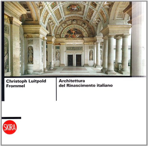 9788861306028: Architettura del Rinascimento italiano. Ediz. illustrata (Saggi Skira)