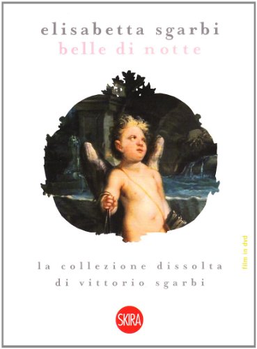 9788861306868: Belle di notte. La collezione di via dell'Anima. Ediz. illustrata. Con DVD (Arte antica. Varia)