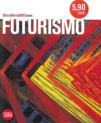 9788861308114: Futurismo