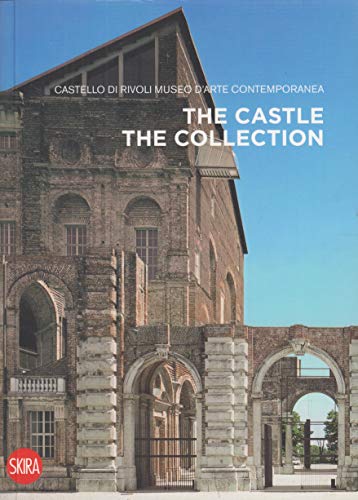 Beispielbild fr Castello di Rivoli - Museo d'arte contemporanea - Thes Castle Collection zum Verkauf von Ammareal