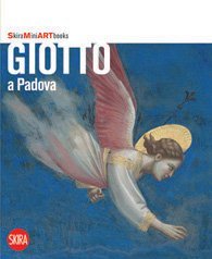 Beispielbild fr Giotto in Padua (Skira Mini Art Books) zum Verkauf von WorldofBooks