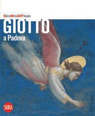 Stock image for Giotto in Padua (Skira Mini Art Books) for sale by ThriftBooks-Dallas