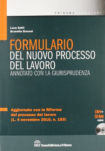 Beispielbild fr Formulario del nuovo processo del lavoro annotato con la giurisprudenza. Con CD-ROM zum Verkauf von medimops