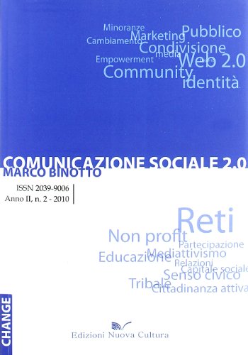 Beispielbild fr Comunicazione sociale 2.0. Reti, non profit e partecipazione verso la terza comunicazione zum Verkauf von medimops