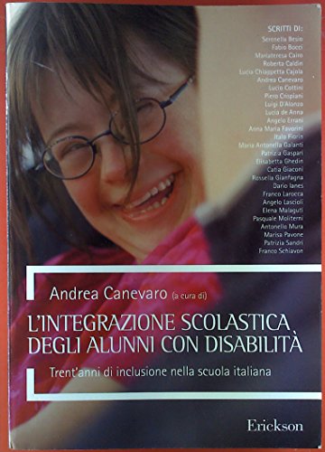 9788861371637: L'integrazione scolastica degli alunni con disabilit. Trent'anni di inclusione nella scuola italiana (Guide per l'educazione speciale)