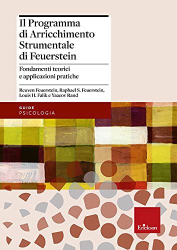 Stock image for Il programma di arricchimento strumentale di Feuerstein. Fondamenti teorici e applicazioni pratiche for sale by libreriauniversitaria.it