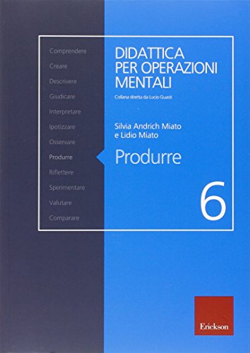 9788861373181: Produrre (Didattica per operazioni mentali)