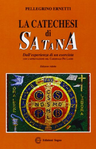 La catechesi di Satana - Ernetti, Pellegrino: 9788861381261 - AbeBooks
