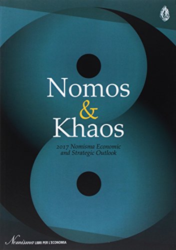 Stock image for Nomos e Khaos 2017. Nomisma economic and strategic outlook (Nomisma. Libri per l'economia) for sale by libreriauniversitaria.it