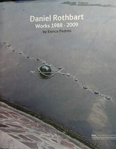 Daniel Rothbart. Works 1988-2009
