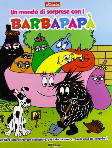 Un mondo di sorprese con i Barbapapà. Libri sorprendenti - Unknown Author:  9788861421677 - AbeBooks