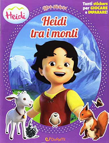 Beispielbild fr Heidi tra i monti. Heidi. Con adesivi. Ediz. illustrata zum Verkauf von medimops