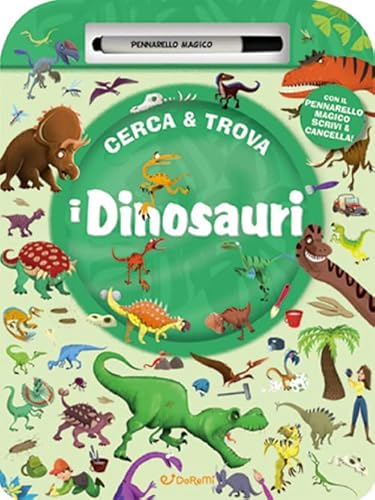 Beispielbild fr I dinosauri. Cerca & trova. Ediz. a colori. Con pennarello magico zum Verkauf von medimops