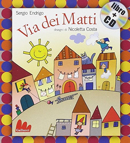 Stock image for Gallucci: Via dei matti + CD (small board book) for sale by SecondSale