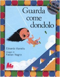 9788861450325: Guarda come dondolo. Ediz. illustrata. Con CD Audio