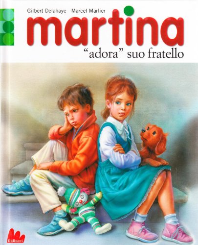 MARTINA ADORA SUO FRATELLO - M (9788861450592) by Delahaye, Gilbert; Marlier, Marcel