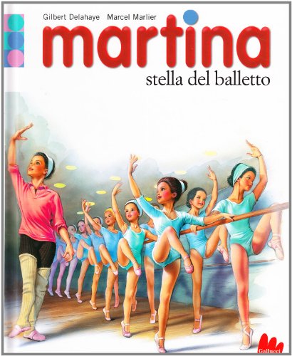 MARTINA STELLA DEL BALLETTO - - Delahaye, Gilbert; Marlier, Marcel