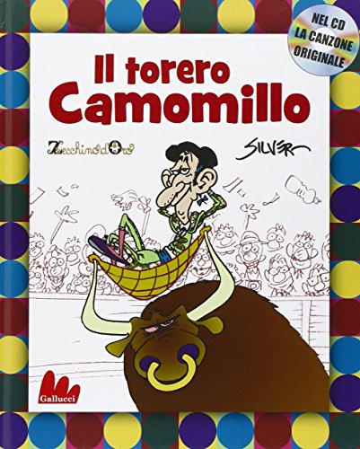 9788861450653: Il torero Camomillo. Con CD Audio