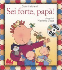 9788861450714: Gallucci: Sei forte papa-libro + CD (small board book)