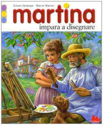 9788861450912: Martina impara a disegnare. Ediz. illustrata