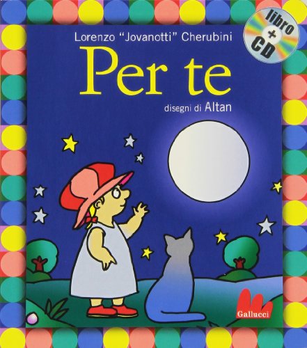 9788861451650: Per te. Ediz. illustrata. Con CD Audio (Gli indistruttilibri)