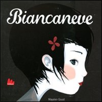 Stock image for MAYALEN GOUST - BIANCANEVE - M (I) for sale by Brook Bookstore