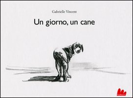 Un giorno, un cane (9788861452367) by Vincent, Gabrielle