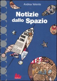 9788861452411: Notizie dallo spazio