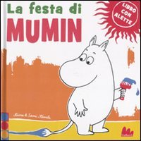 9788861452701: La festa di Mumin. Ediz. illustrata