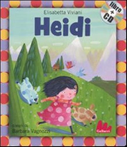 9788861453364: Heidi. Ediz. illustrata. Con CD Audio: Heidi + CD (Gli indistruttilibri)