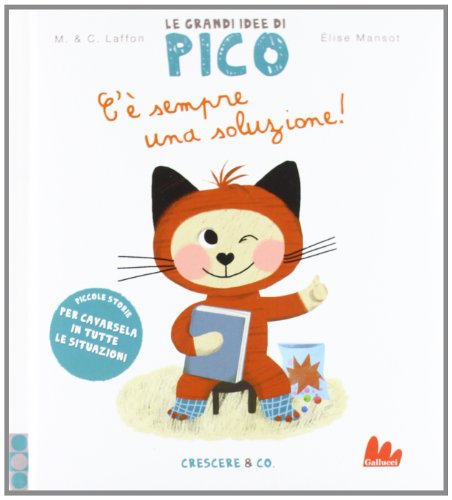 Beispielbild fr C' sempre una soluzione! Le grandi idee di Pico. Ediz. illustrata (Vol. 1) Laffon, Martine; Laffon, Caroline and Mansot, E. zum Verkauf von Librisline