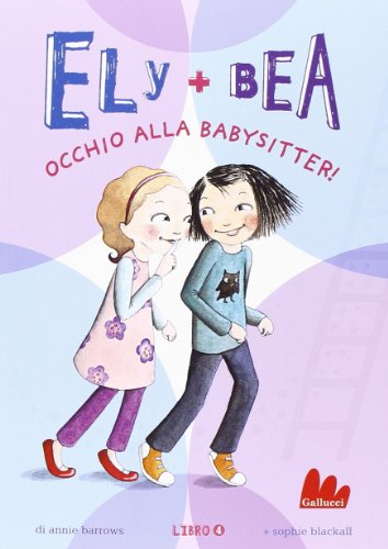 Stock image for Occhio alla babysitter! Ely + Bea for sale by medimops